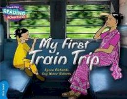 Cambridge Reading Adventures | My First Train Trip | Blue Band