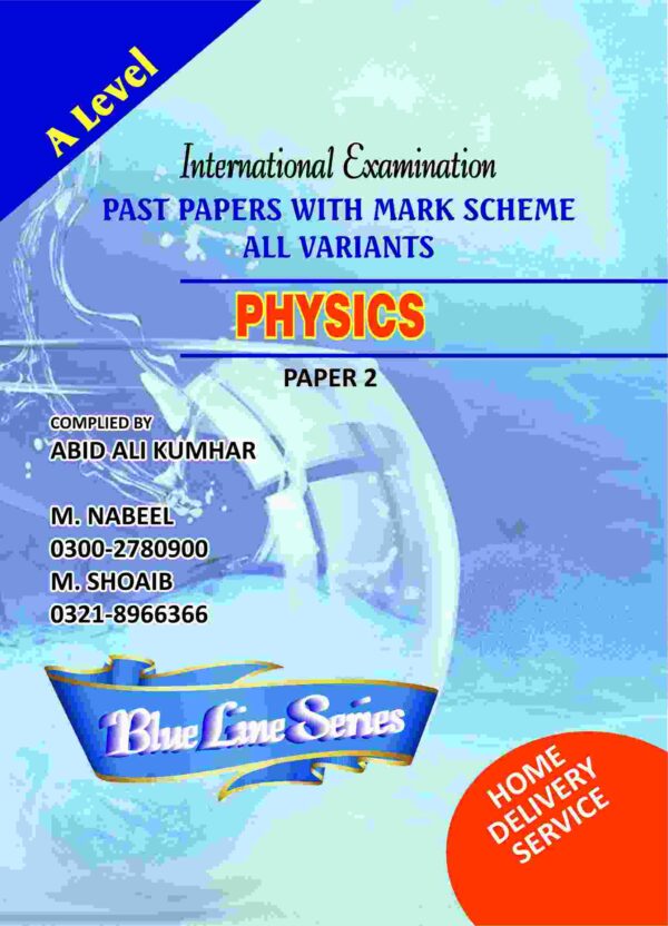 A Level Physics Paper 2 Unsolved Yearly Past Paper Blue Line Series