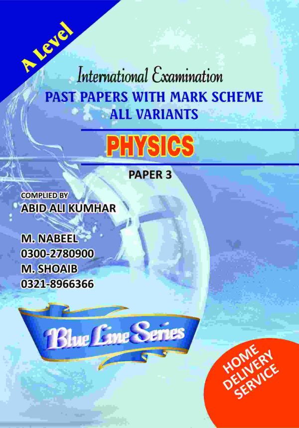 A Level Physics Paper 3 Unsolved Yearly Past Paper Blue Line Series