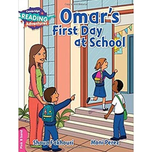 Cambridge Reading Adventure | Omer's First Day At School | Pink B Band