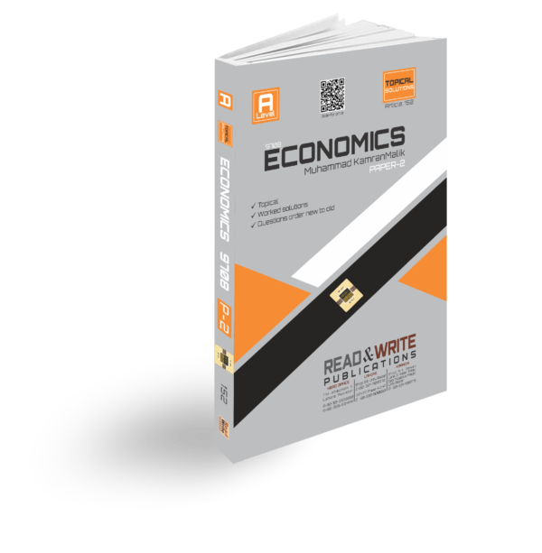 Article no. 152 A Level Economics Paper 2 Topical Worked Solutions M Kamran Malik Read & Write