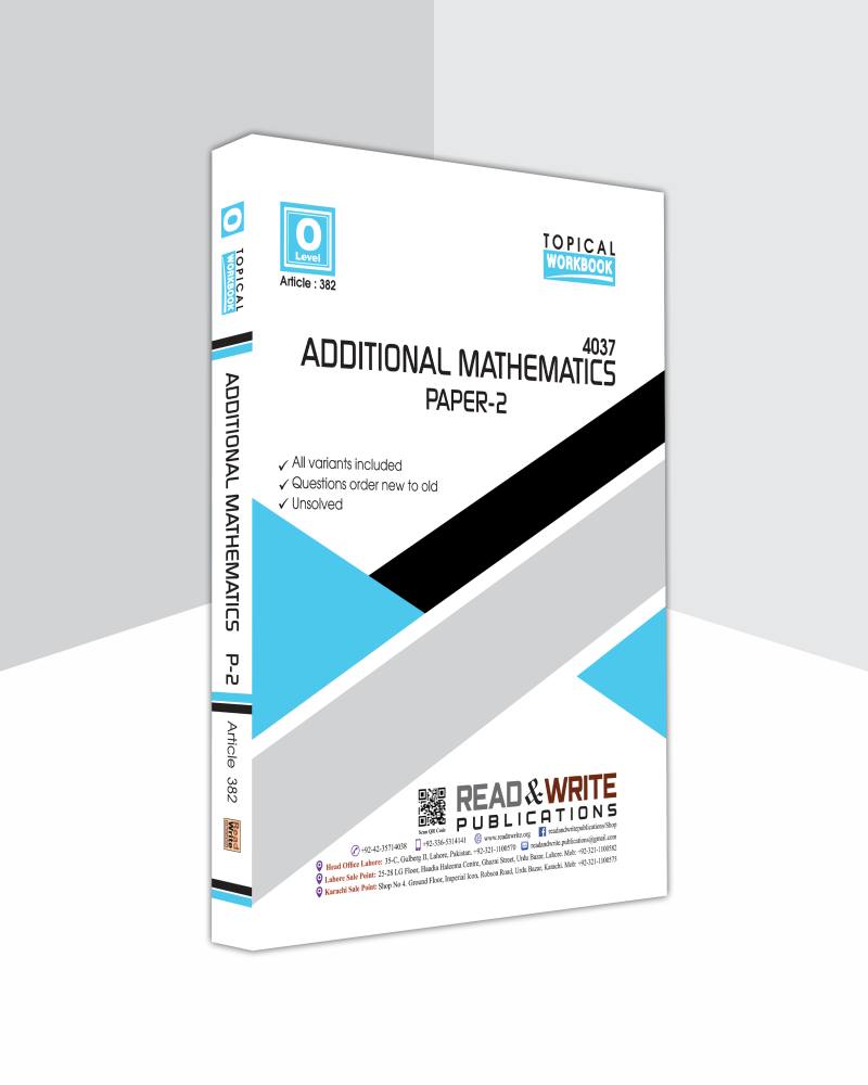 Read Math Papers Article no. 382 O Level Additional Mathematics Paper 2 Topical Workbook ...