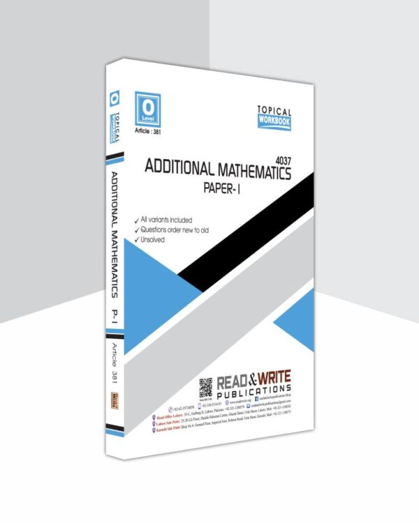 Article no. 381 O Level Additional Mathematics Paper 1 Topical Workbook Read & Write