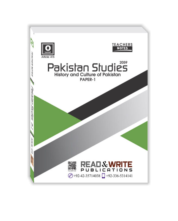 Article no. 415 O Level/IGCSE Pakistan Studies Paper 1 Teacher Notes Series History and Culture of Pakistan by Aliya azhar Read & Write